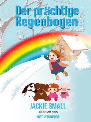 cover image of Der prächtige Regenbogen